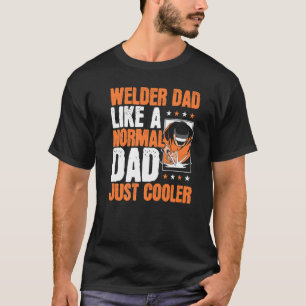 Männer Schweißer Vater Stahlwerker Daddy Papa Schw T-Shirt