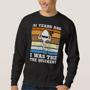 Männer schwimmen vor 31 Jahren schneller Sperma Sweatshirt