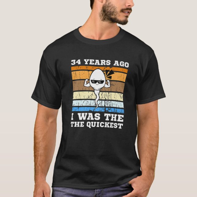 Männer schwimmen vor 34 Jahren schneller Sperma T-Shirt (Vorderseite)