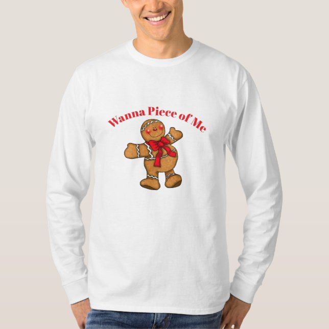 Männer Shirt Wanna Piece of Me Gingerbread Mann (Vorderseite)