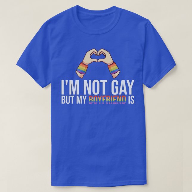 Männer sind nicht schwul, aber mein Freund ist ein T-Shirt (Design vorne)