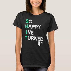 Männer sind so glücklich, dass ich 41 sarkastische T-Shirt
