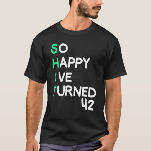 Männer sind so glücklich, dass ich 42 sarkastische T-Shirt