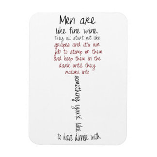 Männer sind wie ein edles Wine Quote Magnet