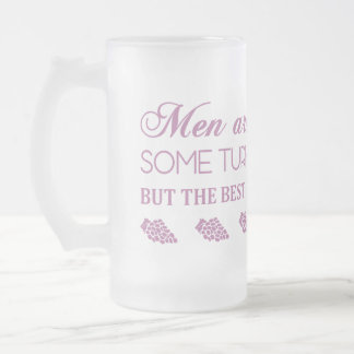 MÄNNER SIND WIE WEIN... MATTGLAS BIERGLAS