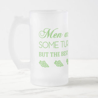 MÄNNER SIND WIE WEIN... MATTGLAS BIERGLAS