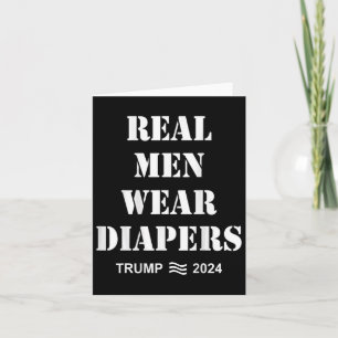 Männer tragen Windeln Trump 2024 Funny Men tragen  Karte