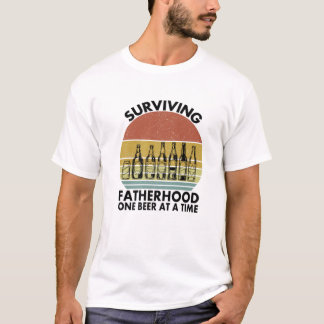 Männer überleben Vaterschaft ein Bier nach dem and T-Shirt
