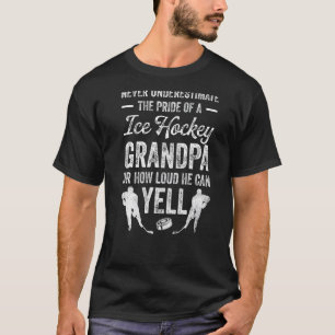 Männer unterschätzen nie den Stolz eines Eishockey T-Shirt