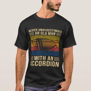 Männer unterschätzen nie einen alten Mann mit eine T-Shirt