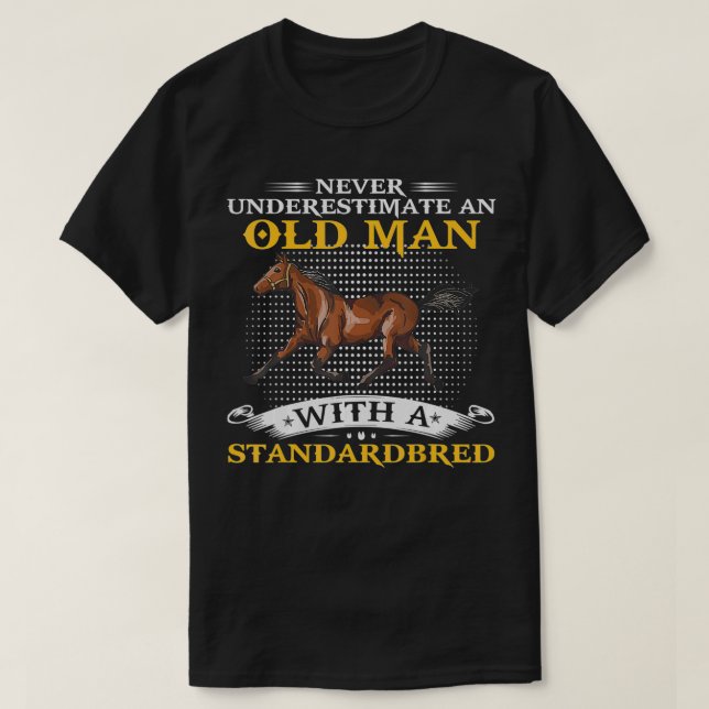 Männer unterschätzen nie einen alten Mann mit Stan T-Shirt (Design vorne)