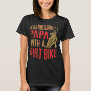 Männer unterschätzen niemals ein Papa mit einem Di T-Shirt