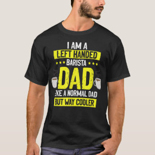 Männer Verlassen Barista Vater, Coffee Maker Job L T-Shirt