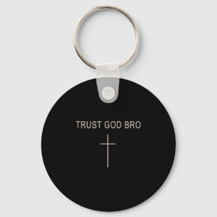 Männer vertrauen Gott Bro Christlicher Junge Junge Schlüsselanhänger