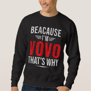 Männer, weil ich Vovô bin, deshalb ist Papa Vaters Sweatshirt