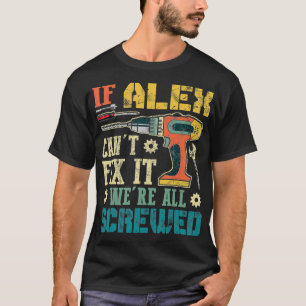 Männer, wenn Ale es nicht kann. Wir sind alle geja T-Shirt