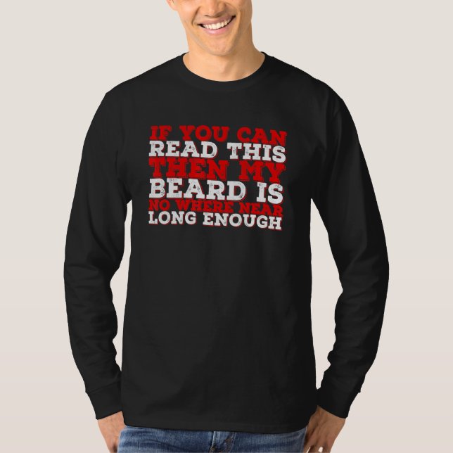 Männer, wenn du das lesen kannst, ist mein Bart ni T-Shirt (Vorderseite)