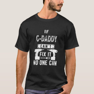 Männer, wenn G Daddy es nicht reparieren kann beso T-Shirt