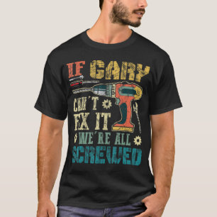 Männer, wenn Gary es nicht reparieren kann, sind T-Shirt