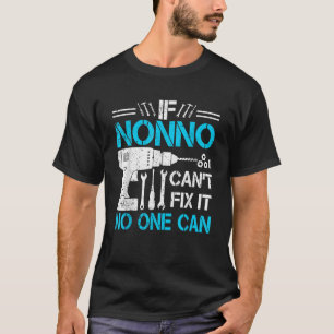 Männer, wenn Nonno es nicht reparieren kann, kann T-Shirt
