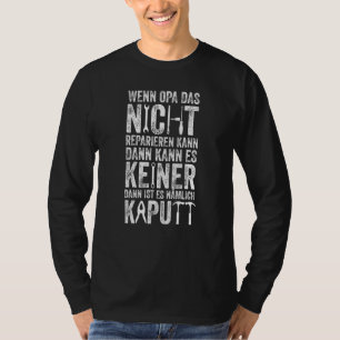 Männer, wenn Opa es nicht reparieren kann, kann es T-Shirt
