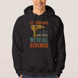 Männer, wenn Opa es nicht reparieren kann, sind wi Hoodie