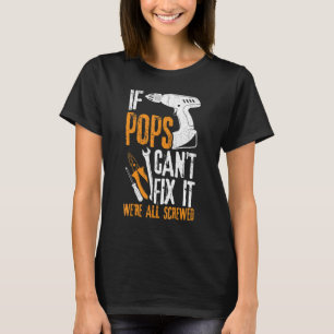Männer Wenn Papa es nicht reparieren kann, sind wi T-Shirt