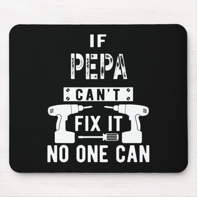 Männer, wenn Pepa es nicht reparieren kann, kann e Mousepad (Vorne)
