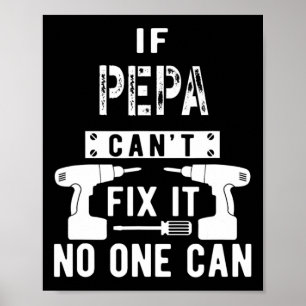 Männer, wenn Pepa es nicht reparieren kann, kann e Poster