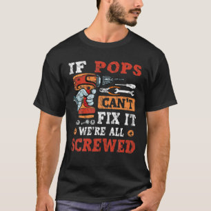 Männer, wenn Pop es nicht reparieren können, sind T-Shirt