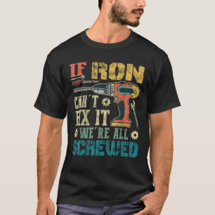 Männer, wenn Ron kann es reparieren Wir sind alle  T-Shirt