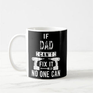 Männer, wenn Vater es nicht reparieren kann, kann  Kaffeetasse