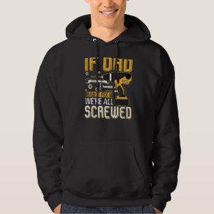 Männer, wenn Vater es nicht reparieren können, sin Hoodie