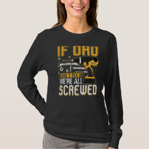 Männer, wenn Vater es nicht reparieren können, sin T-Shirt