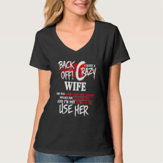 Männer zurücktreten Ich habe eine verrückte Frau T-Shirt
