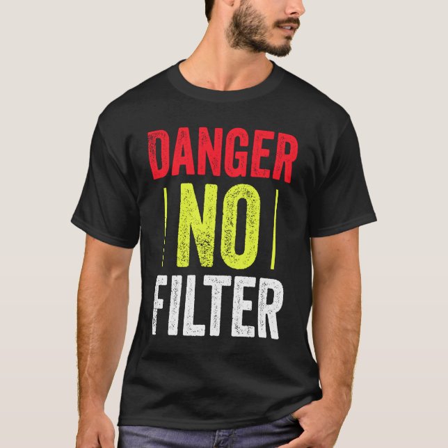 Männergefahr ohne Filterwut T-Shirt (Vorderseite)