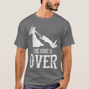 Männerjagd ist über Hochzeit Junggesellenabschied  T-Shirt
