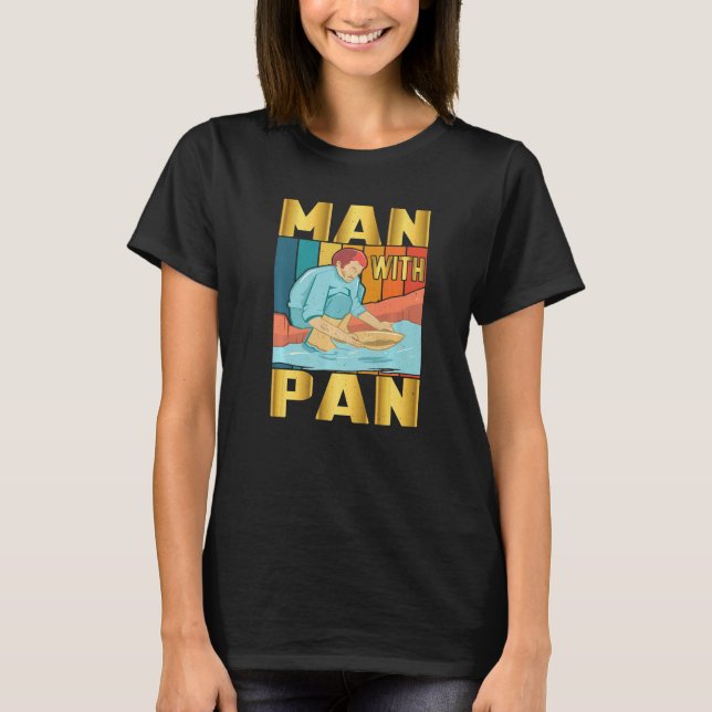 Männlicher Gold Panning Mann mit Pan-Gold-Prospekt T-Shirt (Vorderseite)
