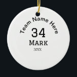 Mannschaftsname hinzufügen Spielername Datum Sport Keramik Ornament<br><div class="desc">Gestaltung</div>