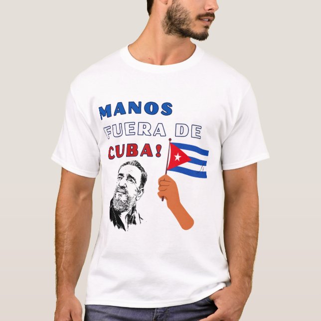 Manos fuera de Cuba! T-Shirt (Vorderseite)