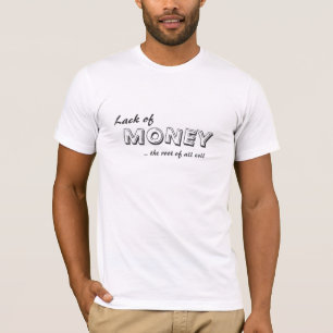 Manque de T-shirt d'argent la racine de tout le