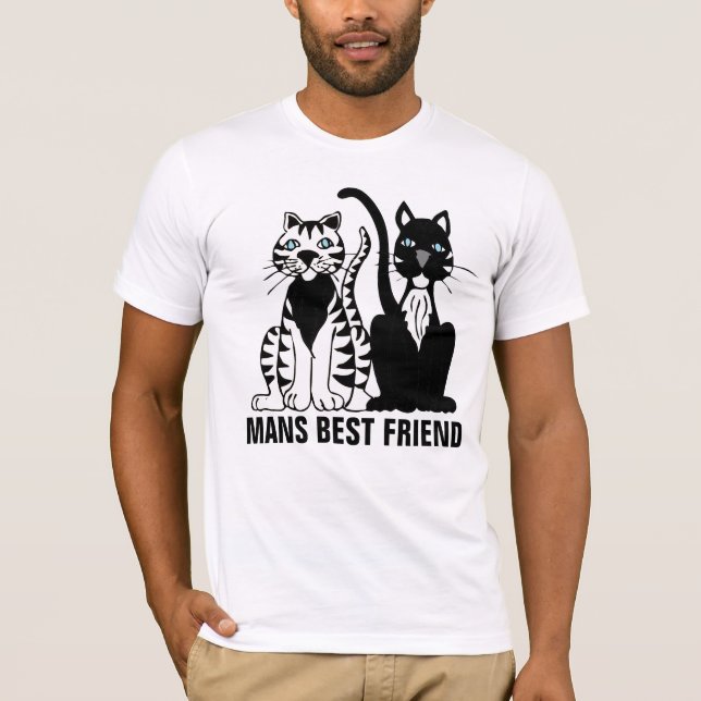 Mans Best Friend, Cat T_shirts T-Shirt (Vorderseite)