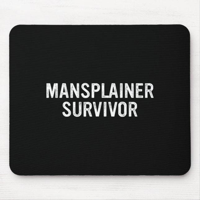 Mansplainer Survivor Funny Simple Design  Mousepad (Vorne)