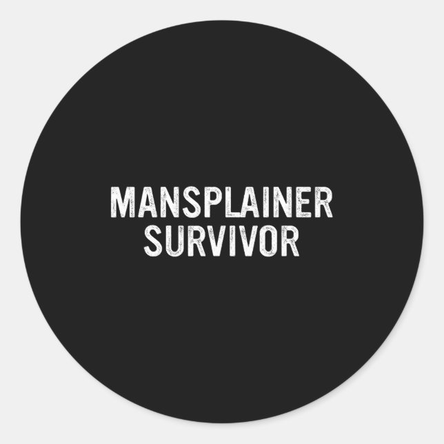 Mansplainer Survivor Funny Simple Design  Runder Aufkleber (Vorderseite)