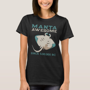 Mantarochen Stechrochen Fisch Alt 5 00 000 v. Chr. T-Shirt