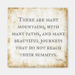 "Many Mountains and Many Paths" - inspirierendes Z Magnet