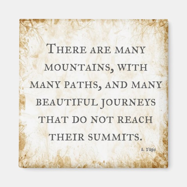"Many Mountains and Many Paths" - inspirierendes Z Magnet (Vorne)