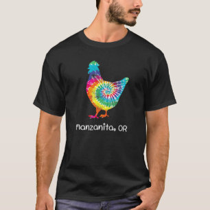 Manzanita Oregon Tie-Dye-Hühnchen-Hippy-Bauer-Hobb T-Shirt