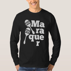 Maracas Spieler Mexikanischer Musiker aus Lateinam T-Shirt