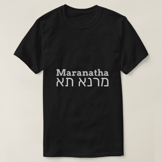 Maranatha kommen Lord Jesus Yeshua Christlich Mess T-Shirt (Design vorne)